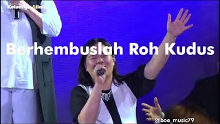 Download lagu Berhembuslah Roh Kudus - Keluarga Allah Worship mp3 Download lagu Berhembuslah Roh Kudus - Keluarga Allah Worship mp3
