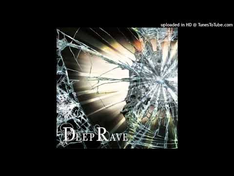 DEEP RAVE - SWEAR (2014.03.12)