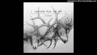 Harakiri for the Sky - Bury Me