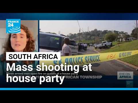 Mass shooting at a house party in South Africa kills 11