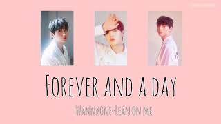 [日本語字幕/カナルビ] Forever and a day-Lean on me(Wannaone)