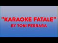 KARAOKE FATALE KARAOKE VERSION