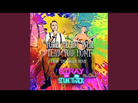 Your Heart Will Lead You Home (From "The Tigger Movie") (feat. Elle McLemore)