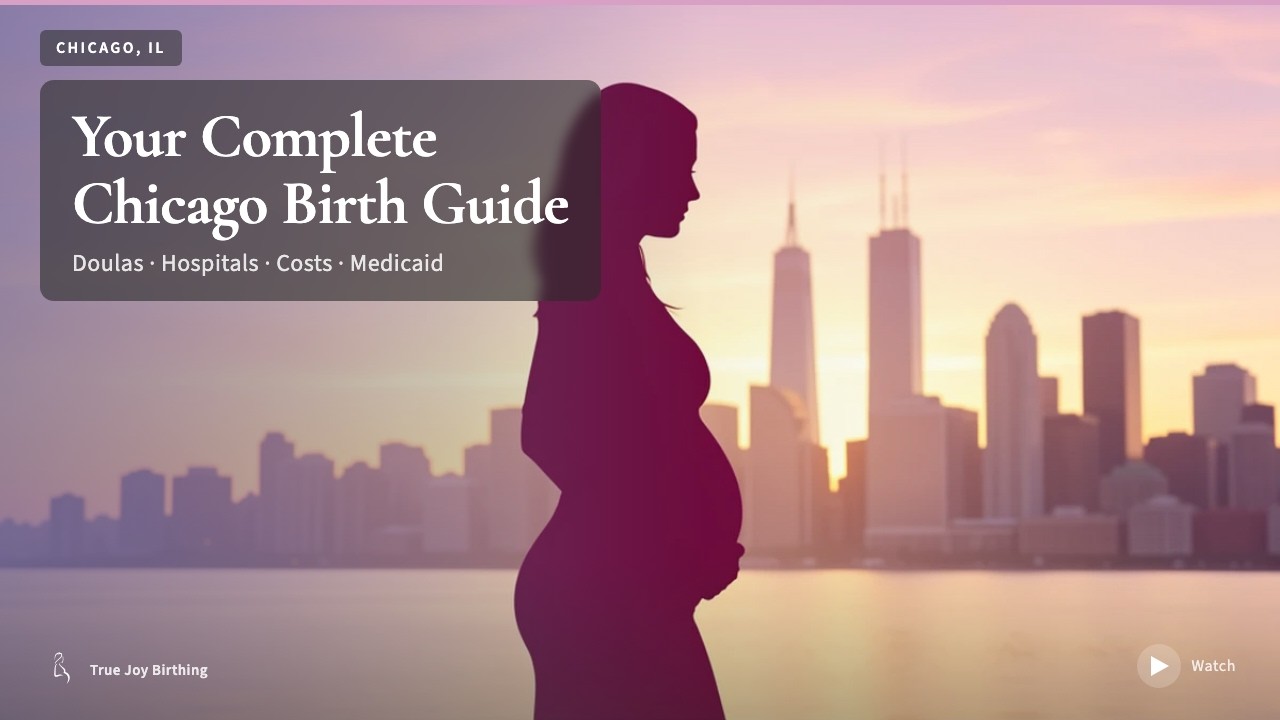 Chicago Doula & Birth Plan Guide: Costs, Hospitals & Medicaid (First-Time Mom) — press play to watch