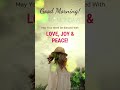 Good Morning Wishes 37 Shorts Ai Goodmorning Reels Whatsappstatus Monday Love Joy Trending