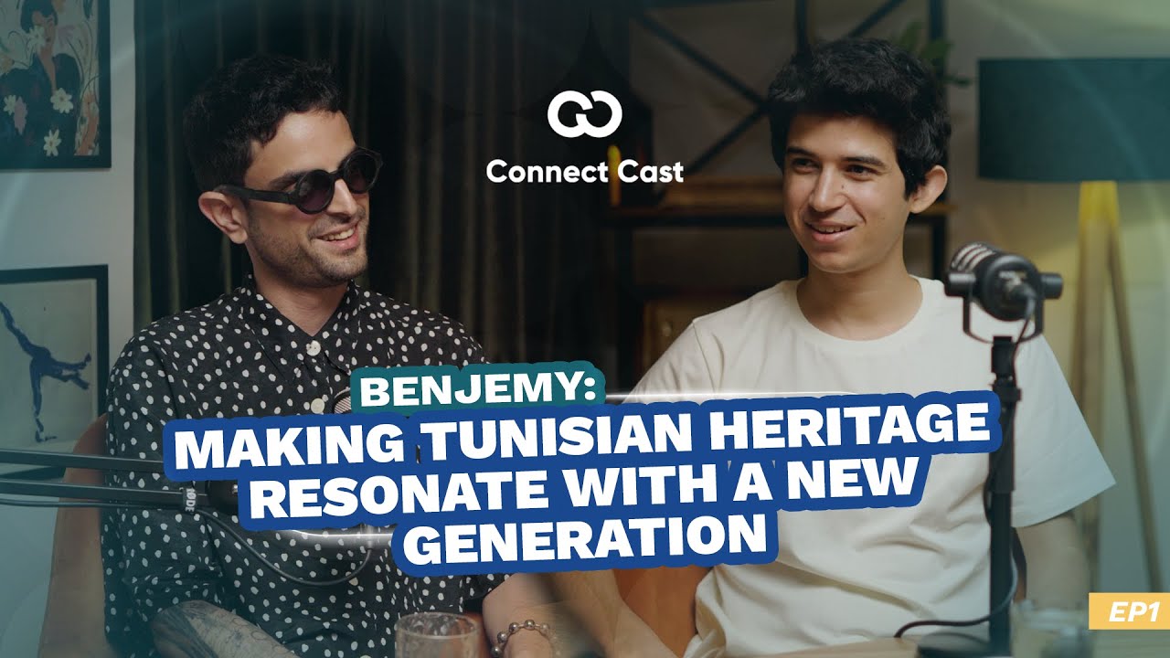 Making Tunisian Heritage resonate with New Generation - Connect Cast