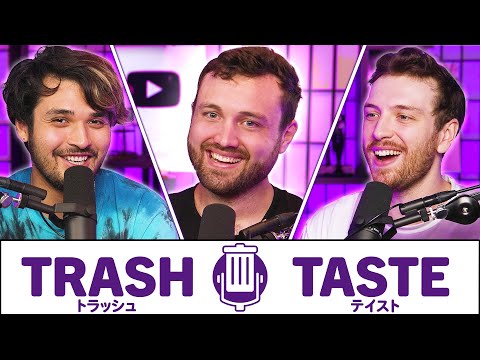 We are the Garbage Taste Podcast (ft. @williamosman) | Trash Taste #118