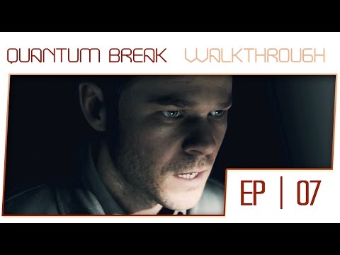 Quantum Break Walkthrough - Act 2 Part 1 [1-2] [100% Completion]