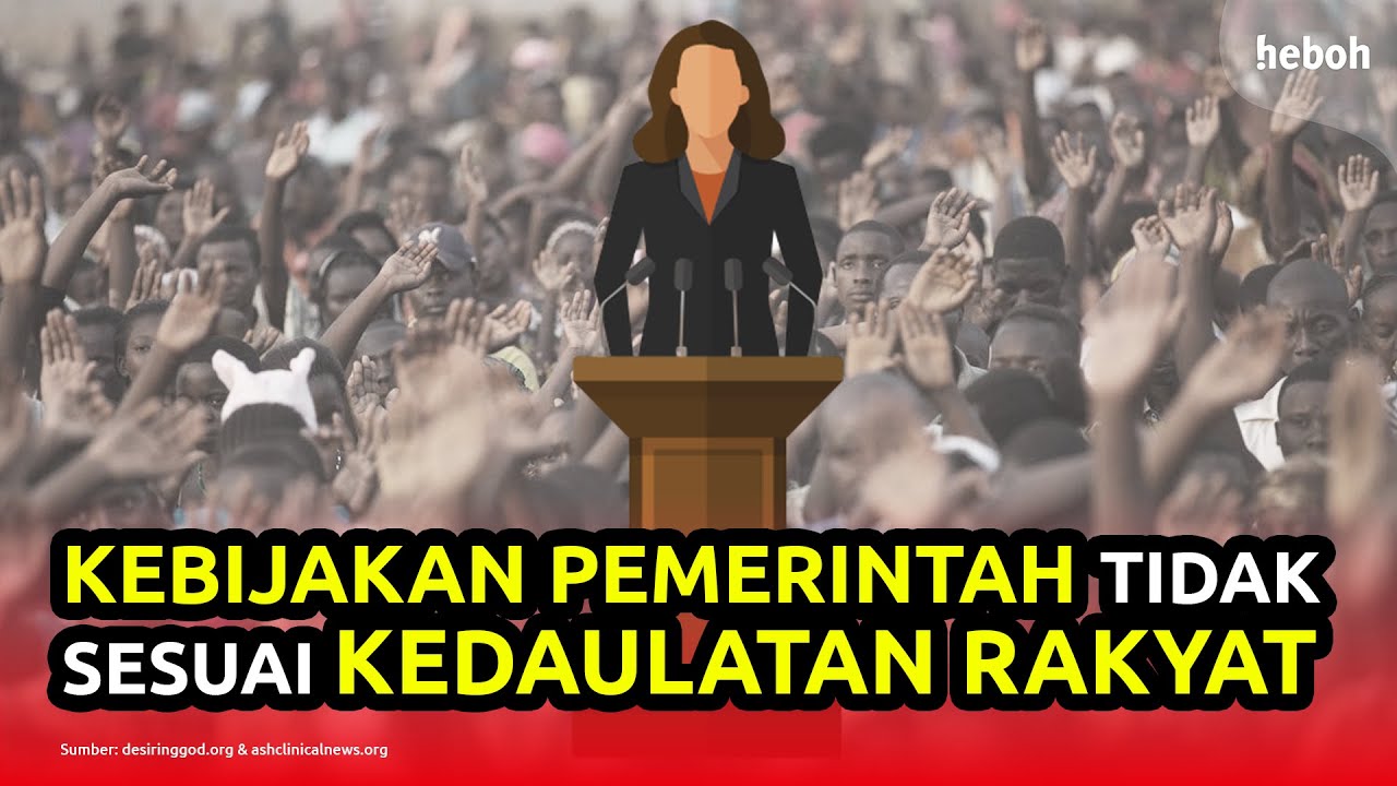 Kebijakan Pemerintah Tidak Sesuai Dengan Kedaulatan Masyarakat