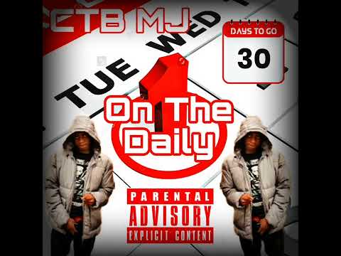 CTB MJ - On The Daily [Official Audio]