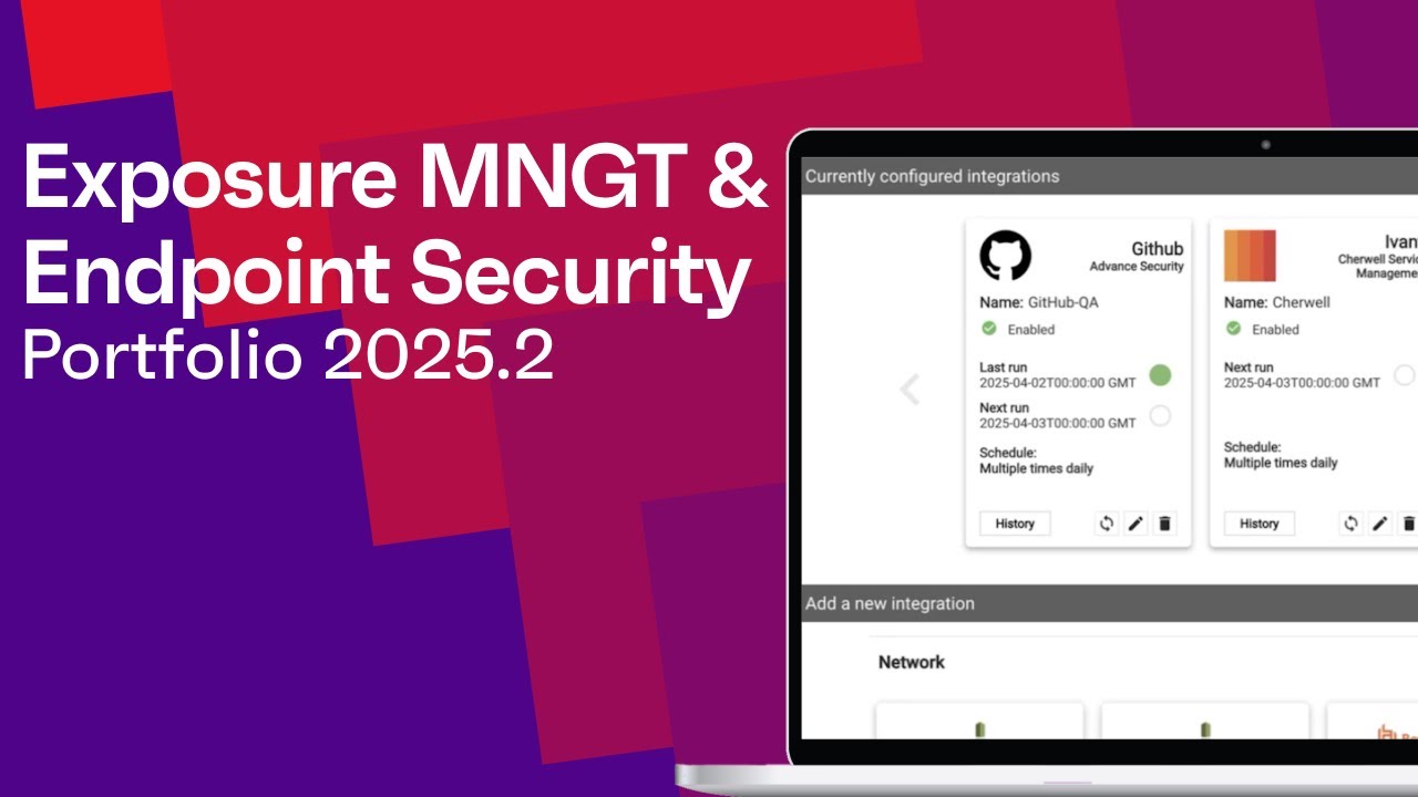Innovator Preview Ivanti's Exposure Management and Endpoint Security Portfolio 2025.2