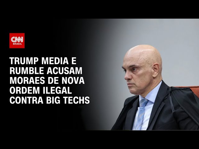Trump Media e Rumble acusam Alexandre de Moraes de nova ordem ilegal contra big techs | CNN NOVO DIA