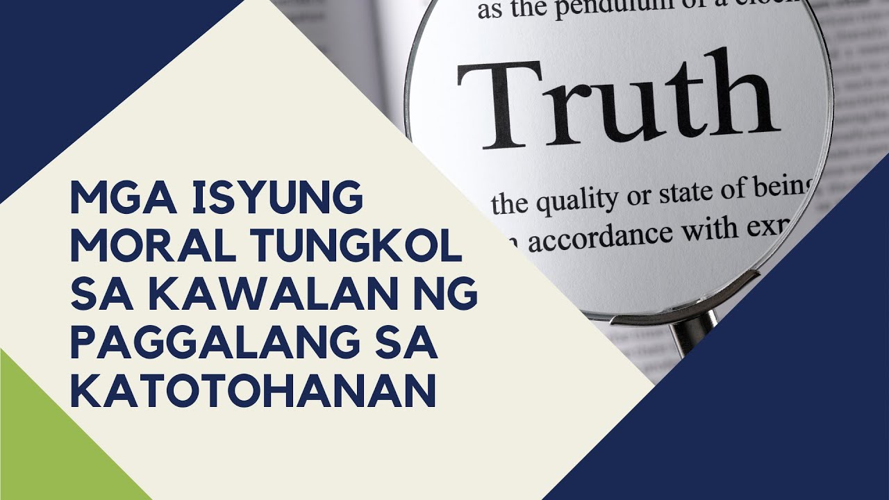 4TH QUARTER | MGA ISYUNG MORAL TUNGKOL SA KAWALAN NG PAGGALANG SA KATOTOHANAN |WEEKS 3 & 4 | EsP 10