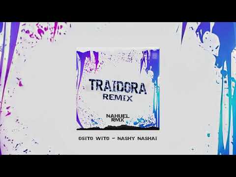 TRAIDORA (REMIX FIESTERO) - NAHUEL RMX