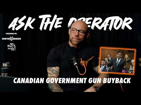 Former JTF2 Assaulter Weighs In on Government Gun Buyback Program