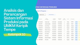 Kelompok 10 ~ Analisis dan Perancangan Sistem Informasi Produksi pada UMKM Keripik Tempe