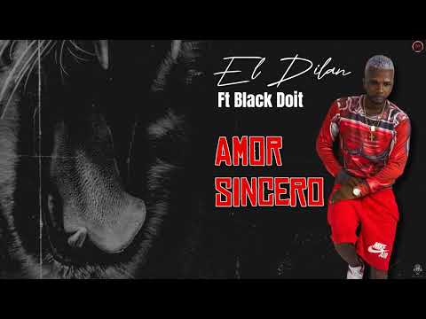 El Dilan, Black Doit - Amor Sincero
