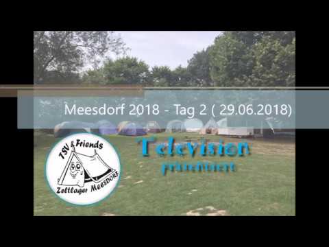 Meesdorf TV: Zeltlager Tag 2 - 29.06.2018