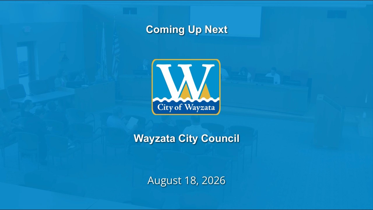 Wayzata City Council - August 18, 2026