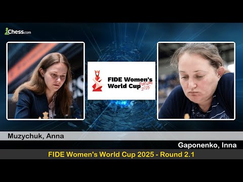GM Anna Muzychuk vs IM Inna Gaponenko | FIDE Women's World Cup 2025 | Round 2.1