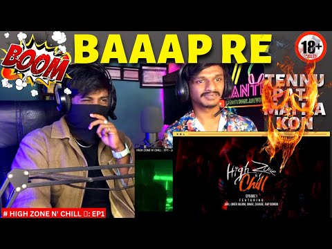 INDIAN REACTION ON HIGH ZONE N' CHILL 🔥: EP1 - JANI | UMER ANJUM | UMAR | SAVAGE | RAP DEMON