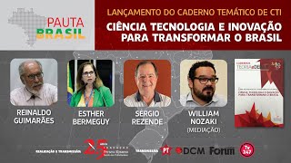 #aovivo | Ciência tecnologia e inovação para transformar o brasil | Pauta Brasil