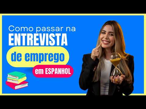 15 Frases em Espanhol para Entrevista de Emprego | Fale com Confiança