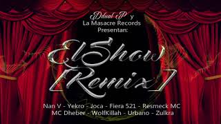 El Show (Remix) - La Masacre Records