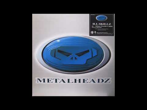 Ill.Skillz - When Worlds Collide