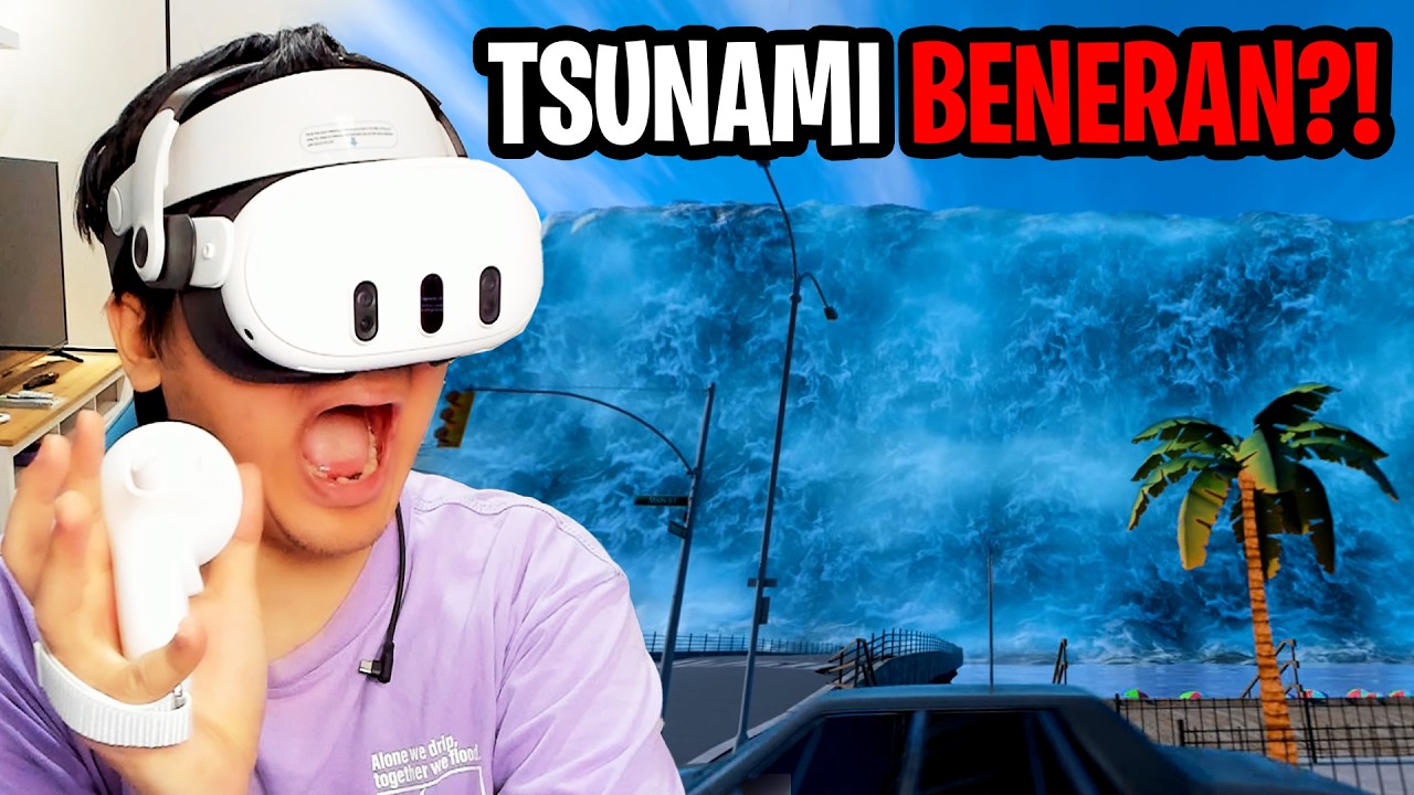 Gimana Rasanya DIKEJAR Tsunami?! - Virtual Reality (VR)