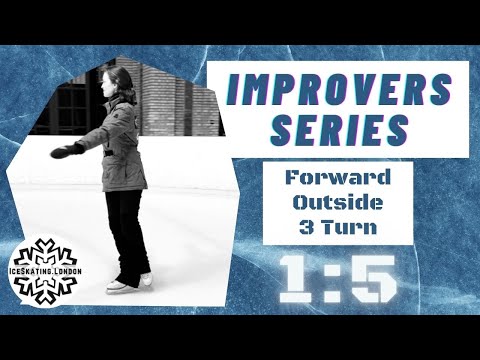 Forward Outside 3 Turn | Improvers Learn to Ice Skate Series
