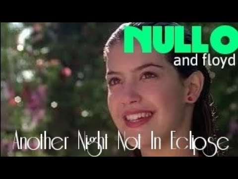 NULLO and floyd - Another Night Not In Eclipse (Official Music Video)