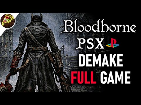 Bloodborne PSX Demake Full Game Walkthrough / Playthrough (Bloodborne PC)