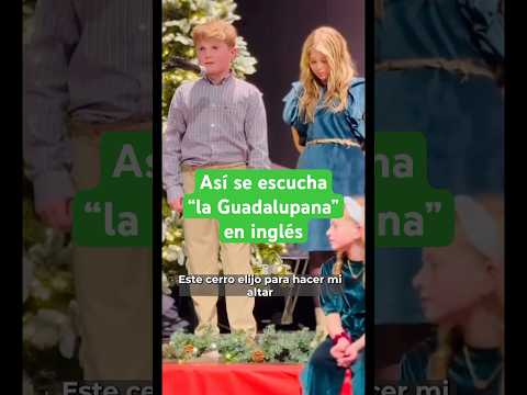 La Guadalupana cantada por niños de Estados Unidos