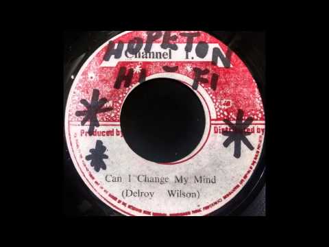DELROY WILSON - Can I Change My Mind [1973]