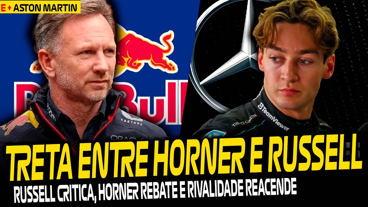 HORNER DÁ INVERTIDA EM RUSSELL NA TRETA RED BULL X MERCEDES / ASTON MARTIN