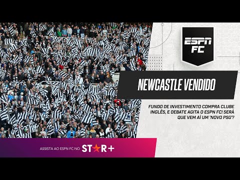 NEWCASTLE VENDIDO PARA FUNDO DE INVESTIMENTO DA ARÁBIA SAUDITA! CLUBE PODE VIRAR O NOVO PSG?