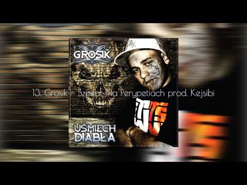 13. Grosik - Szpital Na Perypetiach prod. Kejsibi