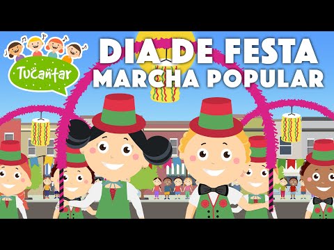 Dia de Festa (Marcha Popular) 🥁 | Tucantar - Música Infantil