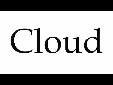 How to Pronounce Cloud