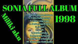 Download lagu SONIA Album Miliki Aku Selamanya | Lagu Sonia Full Album 1998 mp3