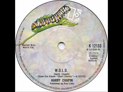 UK New Entry 1974 (102) Harry Chapin - W.O.L.D.