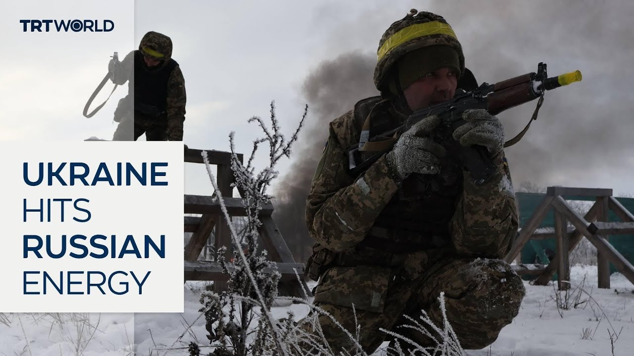 Ukraine hits Russian energy as war escalates