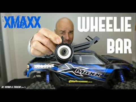 Traxxas XMAXX WHEELIE BAR Installation!