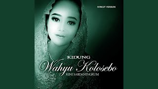 Download lagu Kidung Wahyu Kolosebo (Wingit Version) mp3 Download lagu Kidung Wahyu Kolosebo (Wingit Version) mp3