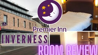 Premier Inn Inverness Centre River Ness, Scotland, Room Review