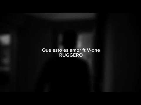 RUGGERO ft V ONE Esto es amor Video