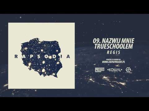 09. Regis - Nazwij Mnie Trueschoolem / Since' 95 (prod. Kowal)