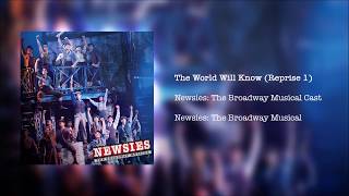 Newsies: The Broadway Musical - The World Will Know (Reprise 1)