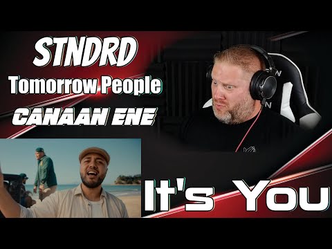 STNDRD - It's You (Official Music Video) ft. Tomorrow People, Canaan Ene | REACTION